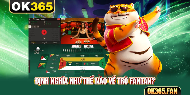 Định nghĩa như thế nào về trò Fantan?